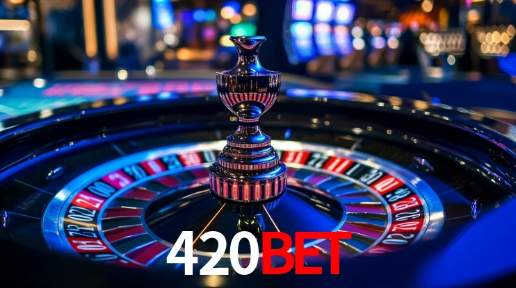 Explore as vantagens do 420bet: serviço profissional e confiabilidade